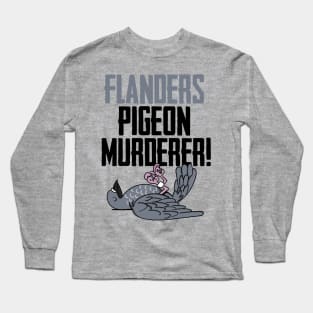 General Melchett Flanders Pigeon Murderer Long Sleeve T-Shirt